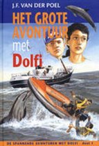 De spannende avonturen met Dolfi 1 - Het grote avontuur met Dolfi