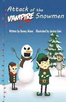 Attack of the Vampire Snowmen