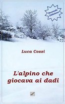 L'alpino che giocava ai dadi
