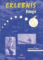 Erlebnis Biologie 6. Arbeitsheft. Sachsen