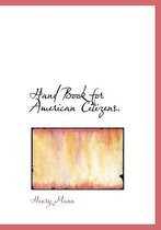 Hand Book for American Citizens.