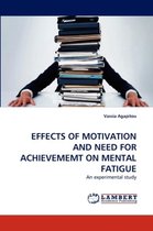 Effects of Motivation and Need for Achievememt on Mental Fatigue