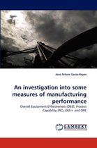 An investigation into some measures of manufacturing performance