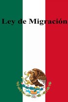 Leyes de México - Ley de Migración