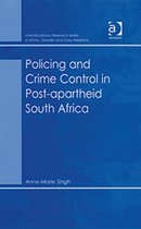 Policing and Crime Control in Post-apartheid South Africa