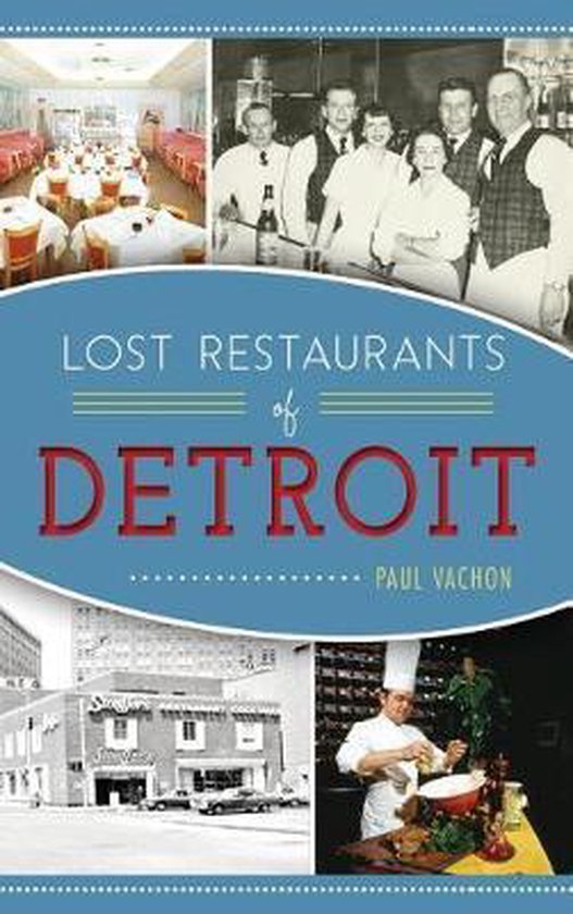 Lost Restaurants of Detroit - cover