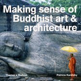 Makng Sense Buddhist Art & Architecture