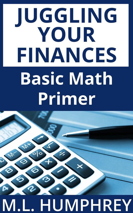 Juggling Your Finances - Juggling Your Finances: Basic Math  ... - cover