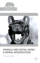 Animals And Social Work: A Moral Introduction