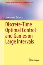 Springer Optimization and Its Applications 119 - Discrete-Time Optimal Control and Games on Large Intervals
