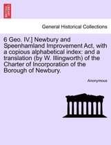 6 Geo. IV.] Newbury and Speenhamland Improvement ACT, with a Copious Alphabetical Index