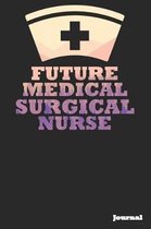 Future Medical Surgical Nurse Journal