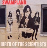 Swampland: Birth of the Scientists