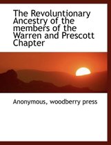 The Revoluntionary Ancestry of the Members of the Warren and Prescott Chapter