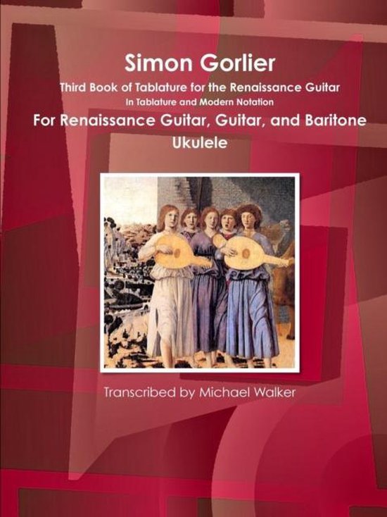 Boek 'Simon Gorlier Third Book of Tablature for the Renaissance Guitar' met afbeelding van vijf personen die luiten vasthouden.