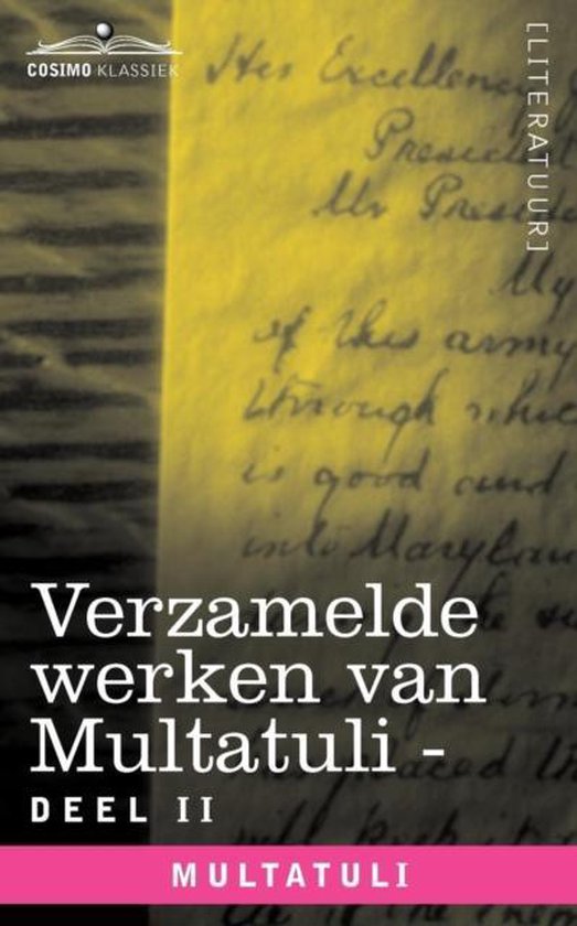 Verzamelde werken van multatuli (in 10 delen) - deel ii - minnebrieven - over vryen arbeid in nederlandsch indie - indrukken van den dag - Murdoch | Tiliboo-afrobeat.com
