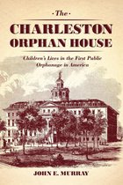 Markets and Governments in Economic History - The Charleston Orphan House