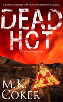 A Dakota Mystery - Dead Hot