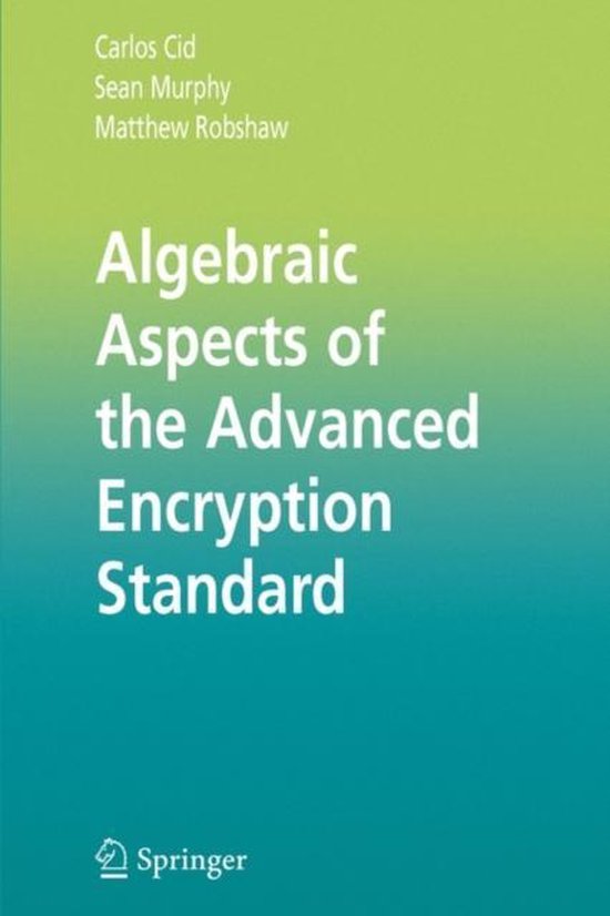 Algebraic Aspects of the Advanced Encryption Standard - cover