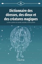 Dictionnaire des déesses, des dieux et des créatures magiques