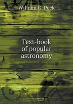 Text-book of popular astronomy