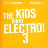 The Kids Want Electro Iii