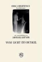 Vom Licht ins Dunkel