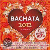 Bachata 2012: I Love It