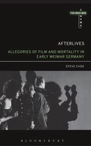 Afterlives: Allegories Of Film And Mortality In Early Weimar
