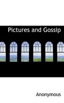 Pictures and Gossip