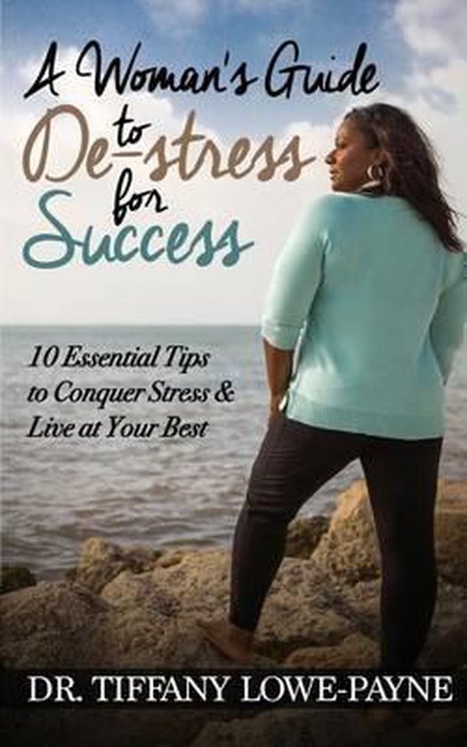 A Woman's Guide to De-Stress for Success - cover