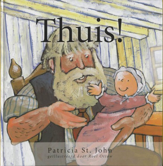Thuis !, Patricia M. Saint John 9789063534875 Boeken