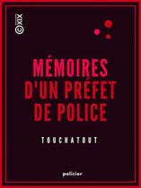 Policier - Mémoires d'un préfet de police