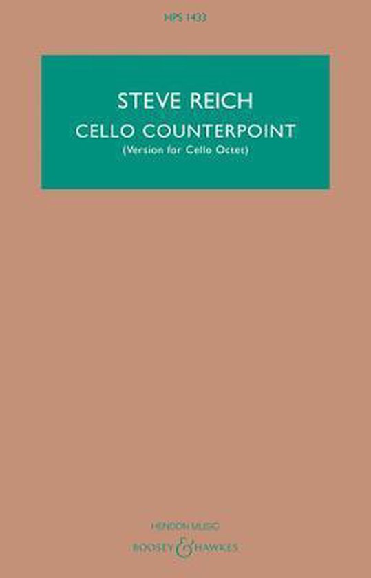 Bladmuziek voor Cello Counterpoint van Steve Reich, versie voor Cello Octet.