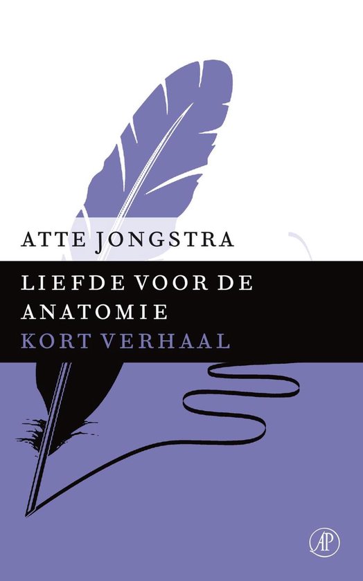 Liefde voor de anatomie - Atte Jongstra | 