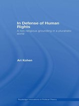 Routledge Innovations in Political Theory - In Defense of Human Rights