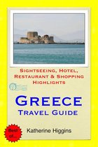 Greece Travel Guide - Sightseeing, Hotel, Restaurant & Shopping Highlights (Illustrated)