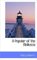 A Popular of the Mollusca