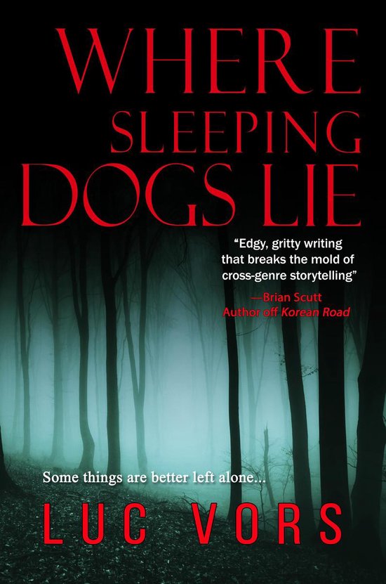 Where Sleeping Dogs Lie, Luc Vors 9780692054710 Boeken