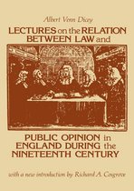 Social Science Classics - Lectures on the Relation Between Law and Public Opinion in England During the Nineteenth Century