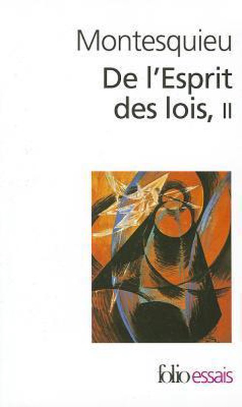 Livre "Montesquieu De L'Esprit des lois, II" avec illustration abstraite colorée et logo 'folio essais'.