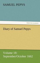 Diary of Samuel Pepys - Volume 18