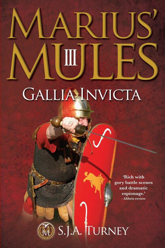 Marius' Mules 3 - Marius' Mules III: Gallia Invicta - cover