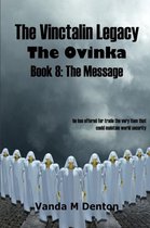 The Vinctalin Legacy the Ovinka
