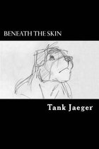 Beneath the Skin