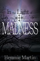 In the Light of Madness