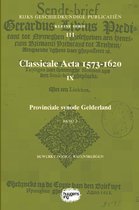 Rijks Geschiedkundige Publicatiën Kleine Serie 111 -  Classicale Acta 1573-1620 IX Band 2