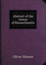 Abstract of the census of Massachusetts