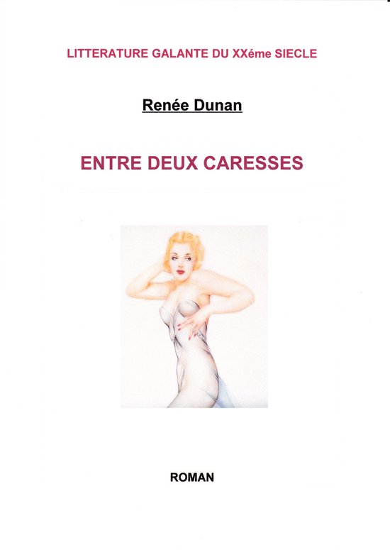 ENTRE DEUX CARESSES