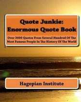 Quote Junkie: Enormous Quote Book